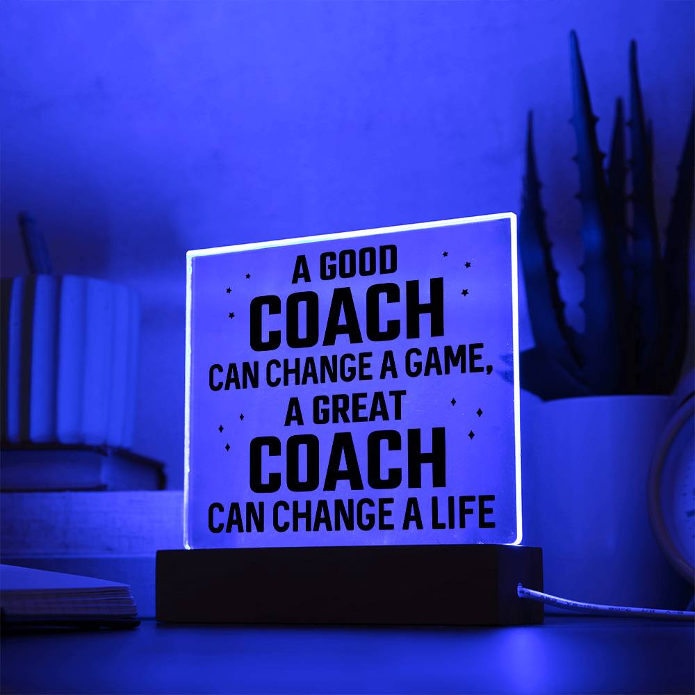 A good coach can change a game Acrylic Square