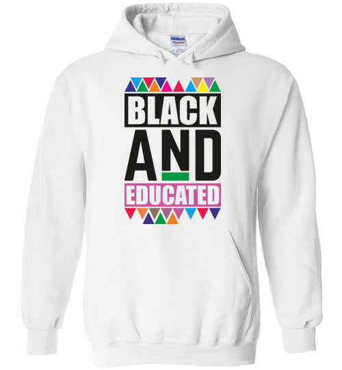 Unisex Black and Educated Hoodie