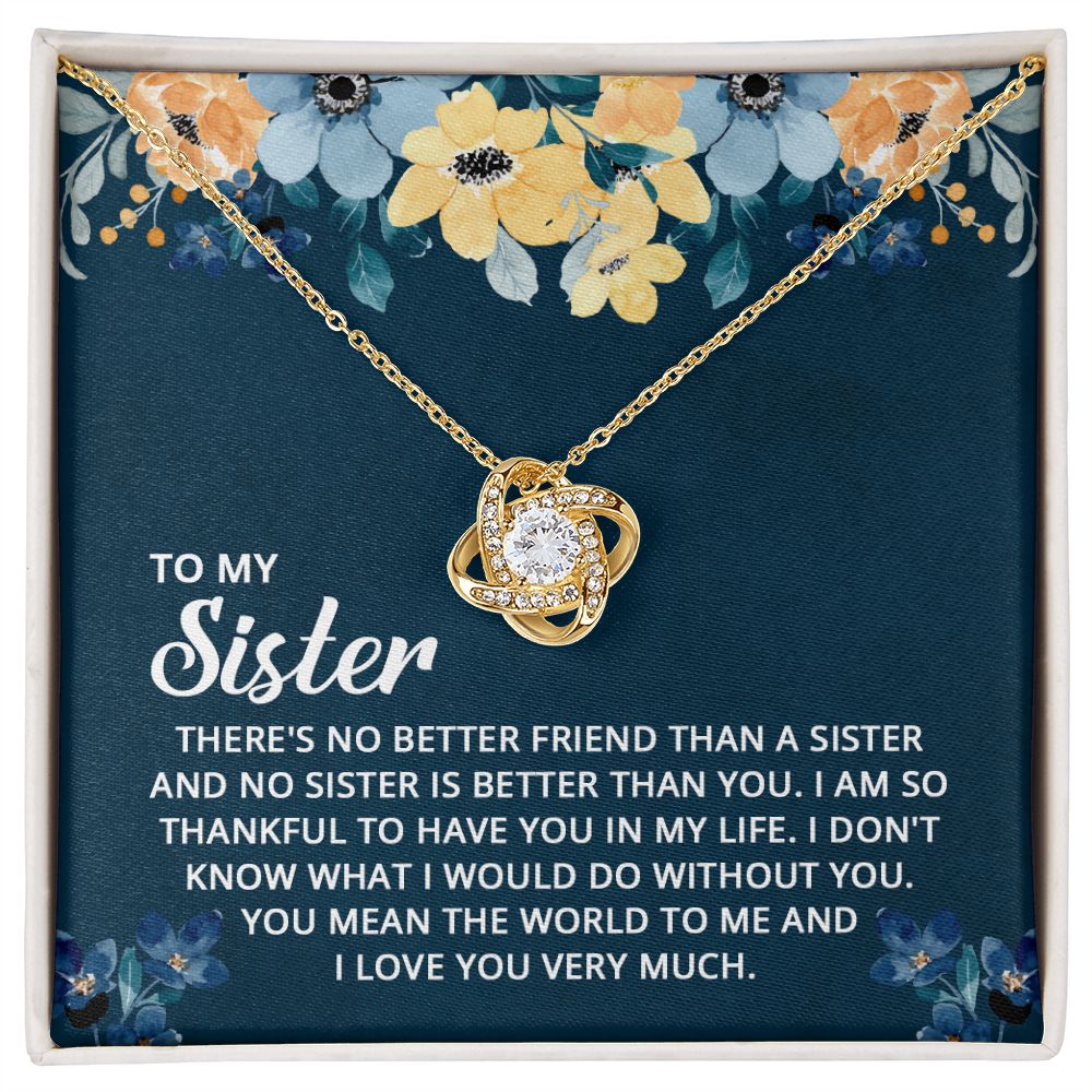 To My Sister, No Sister Is Better Love Knot Necklace | To Sister