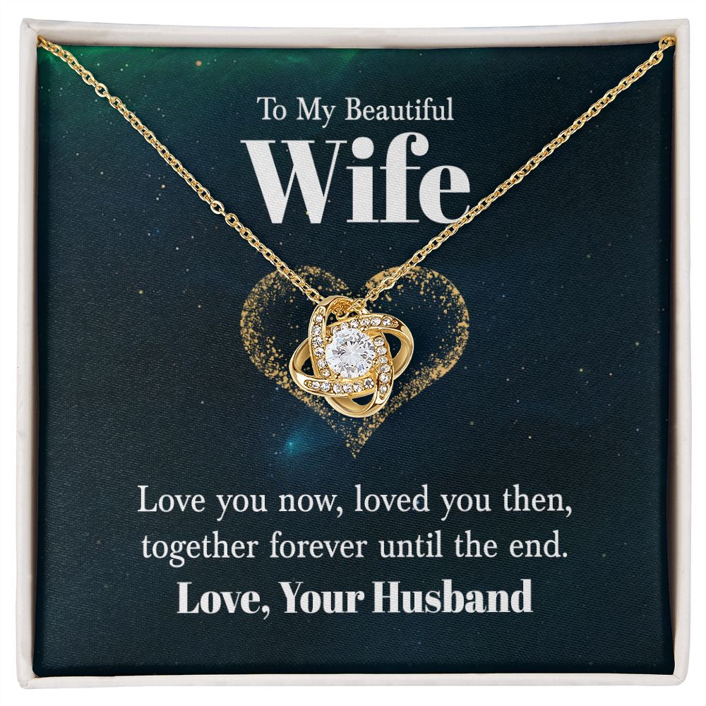 Forever Until The End Love Knot Necklace | To Wife