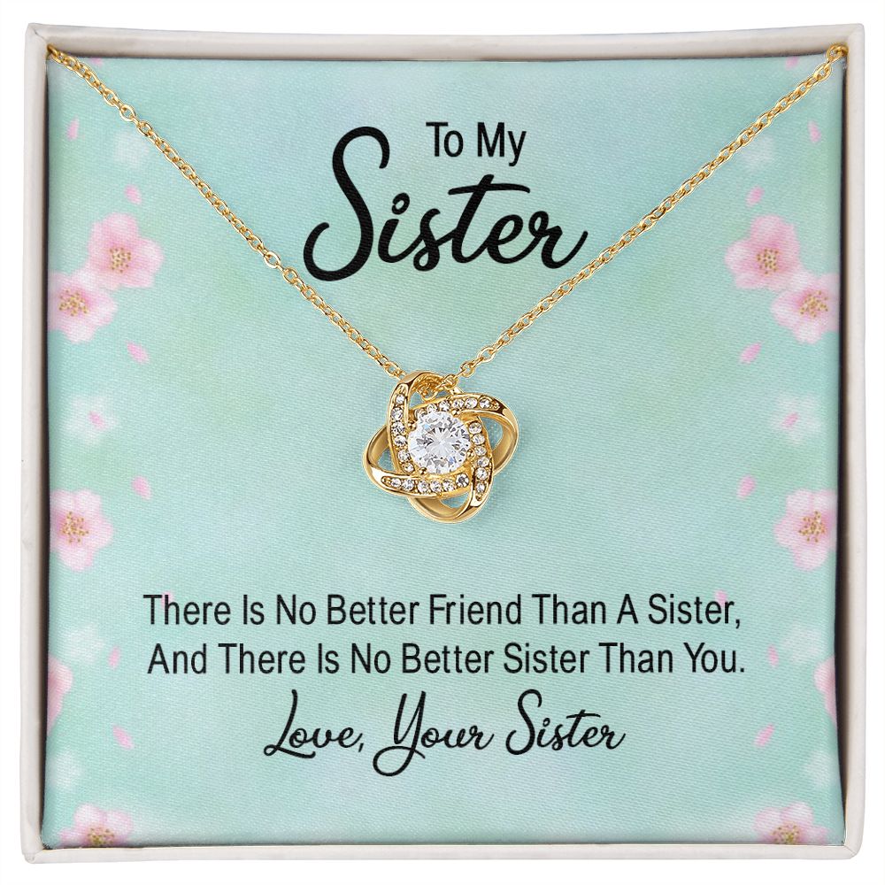 To My Sister, There's No Better Friend Love Knot Necklace | To Sister