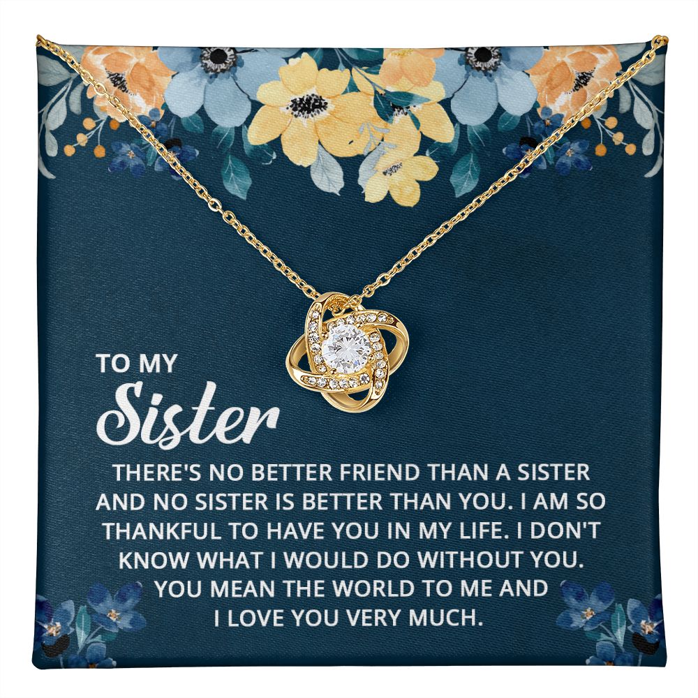 To My Sister, No Sister Is Better Love Knot Necklace | To Sister