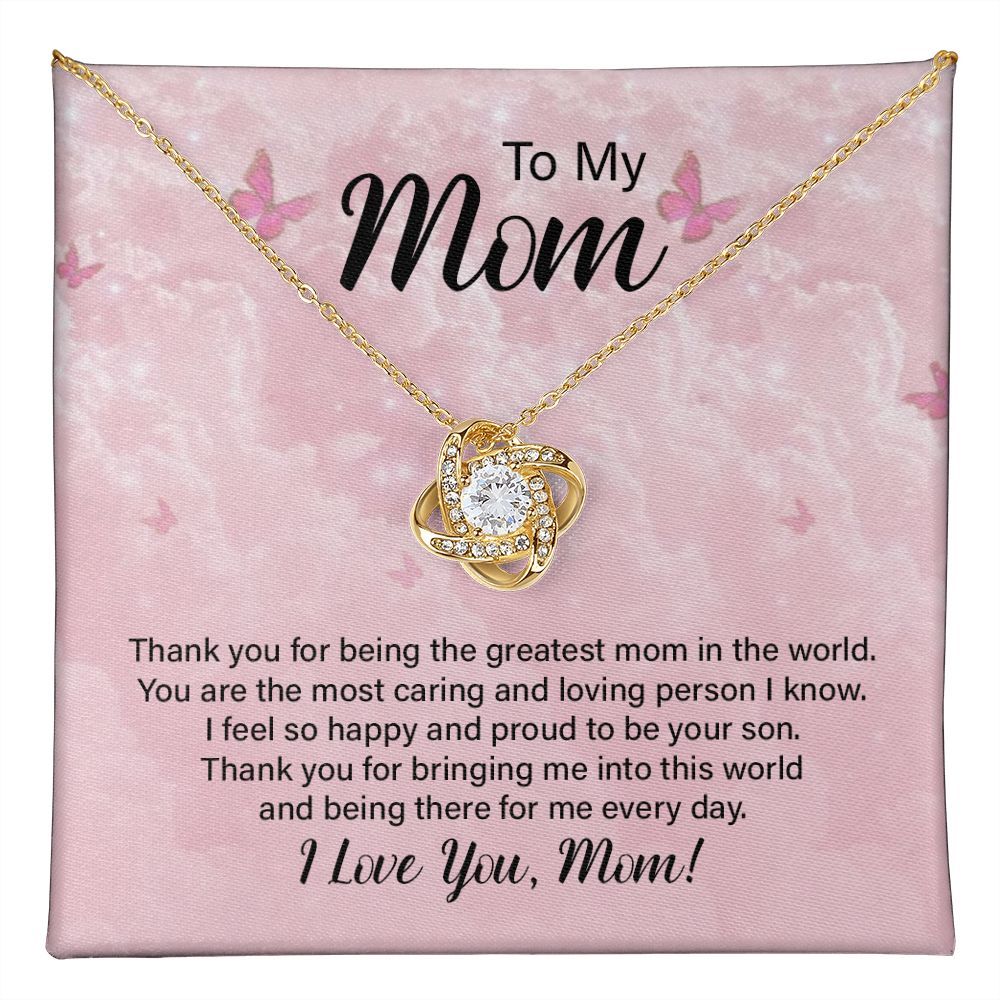 To My Mom, Greatest In The World Love Knot Necklace | To Mom