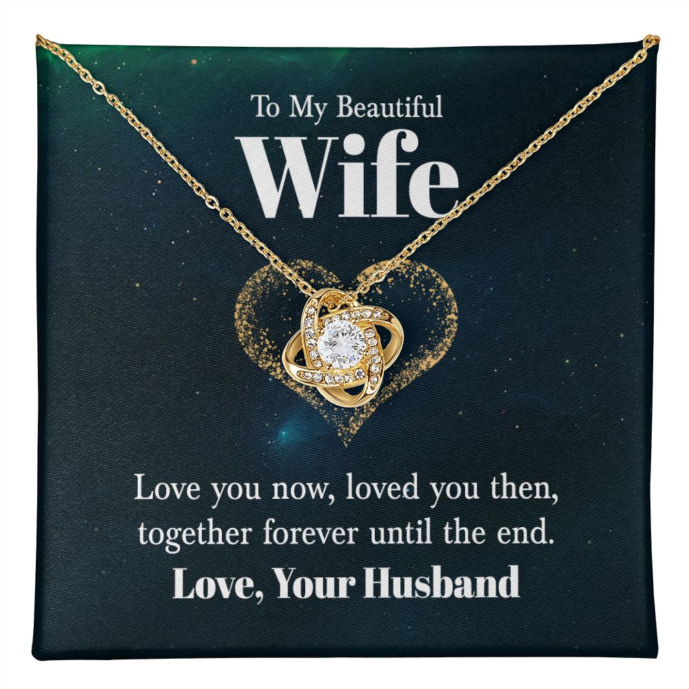 Forever Until The End Love Knot Necklace | To Wife