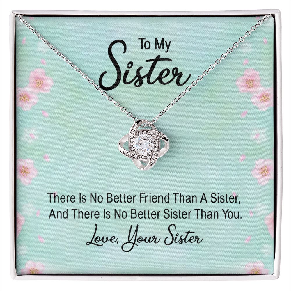 To My Sister, There's No Better Friend Love Knot Necklace | To Sister