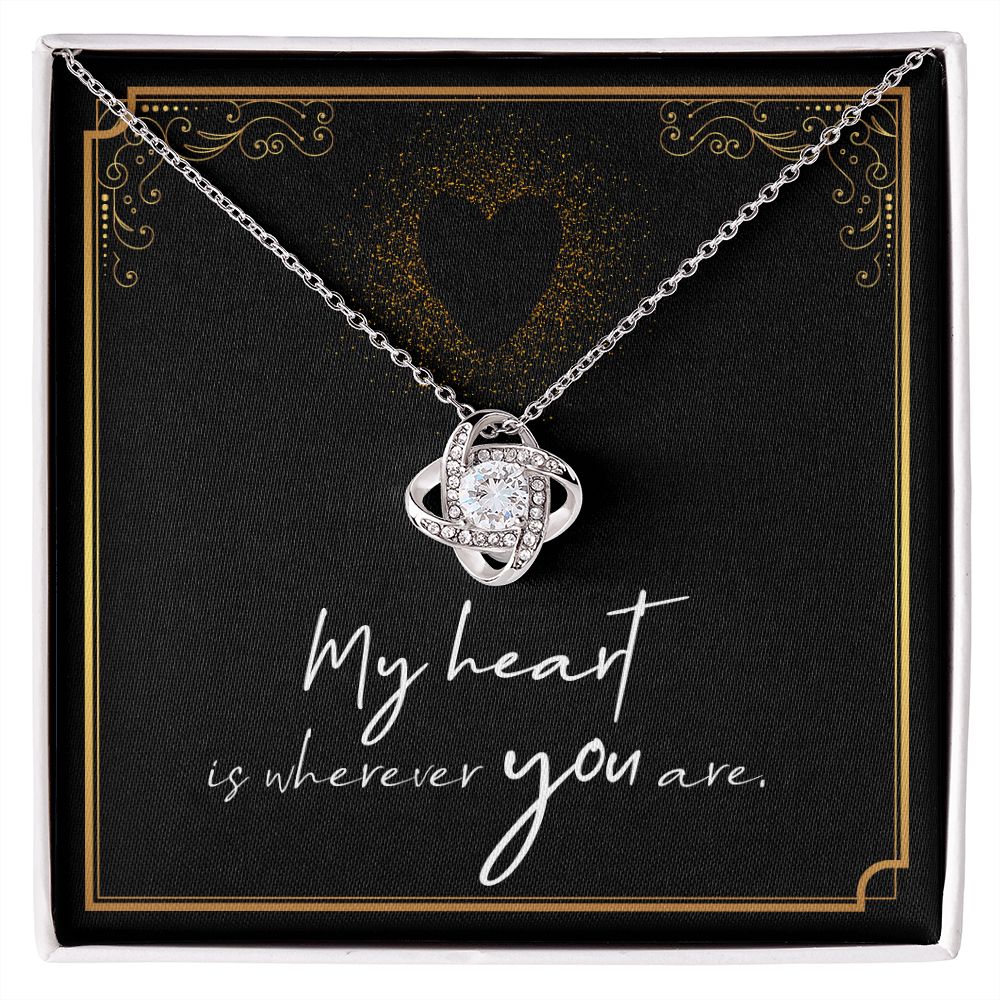 My Heart Is Wherever You Are Love Knot Necklace | To Wife | To Girlfriend