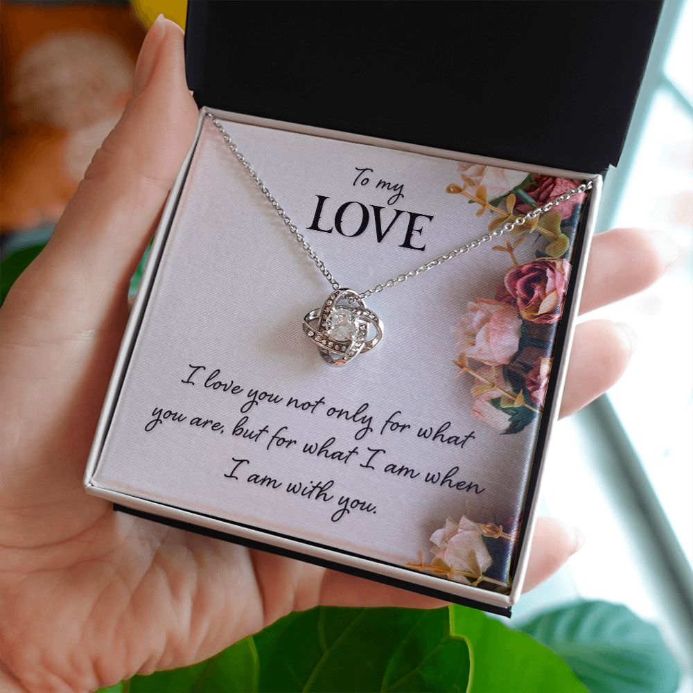 To My Love, For What I Am Love Knot Necklace | To Wife | To Girlfriend