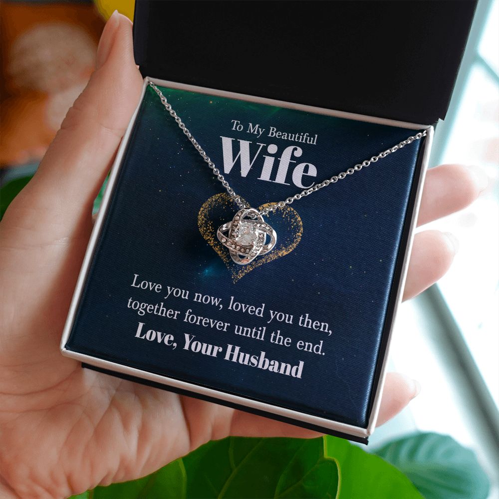 Forever Until The End Love Knot Necklace | To Wife