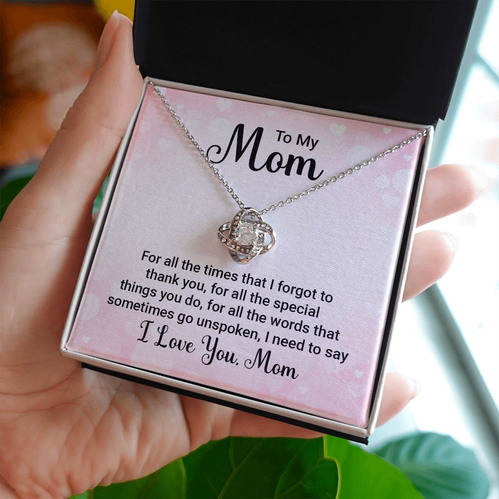 To My Mom, I Need To Say Love Knot Necklace | To Mom