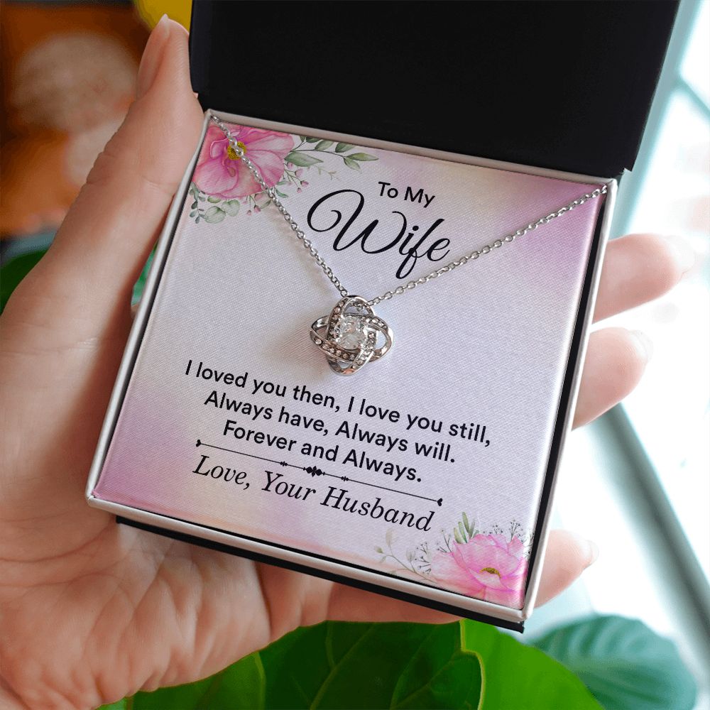 To My Wife, Forever & Always Love Knot Necklace | To Wife