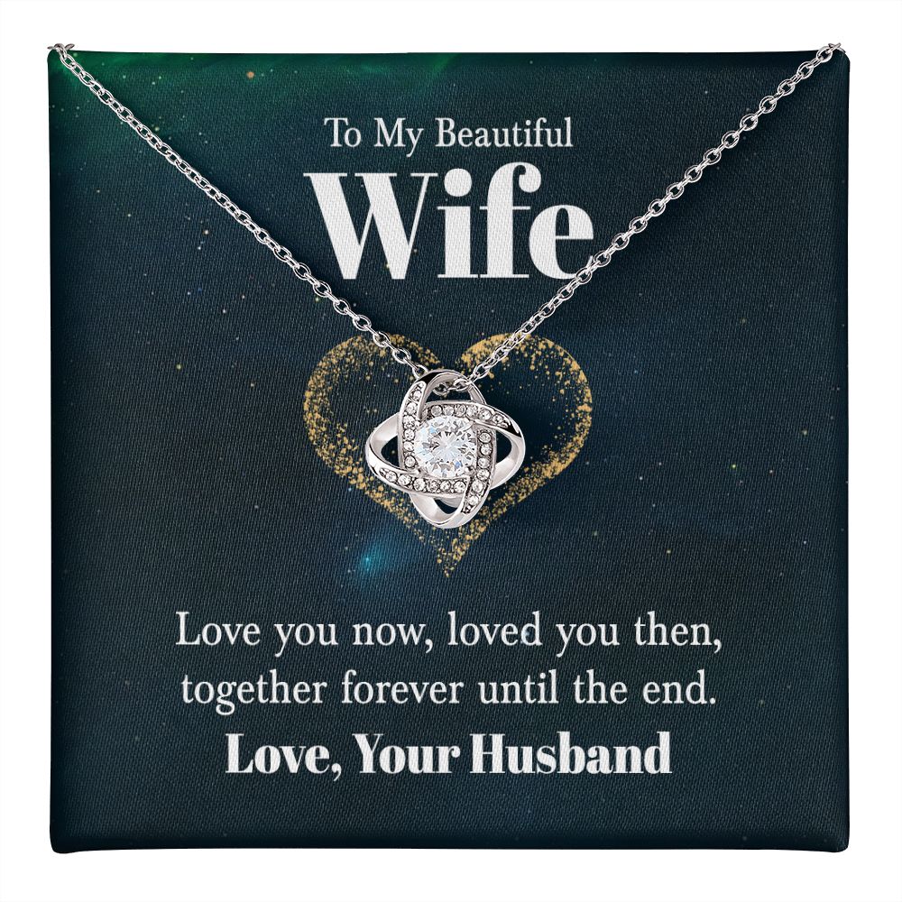 Forever Until The End Love Knot Necklace | To Wife