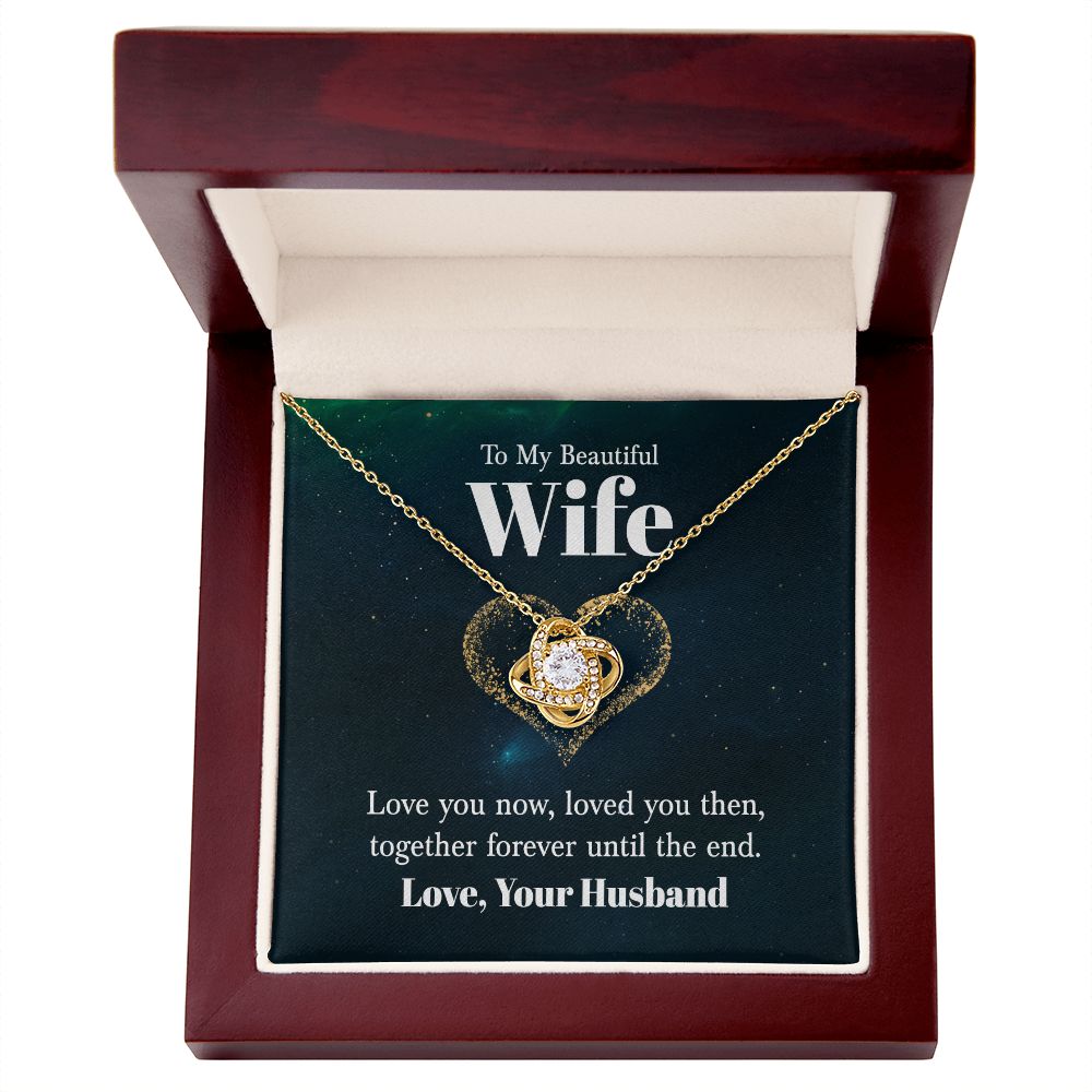 Forever Until The End Love Knot Necklace | To Wife