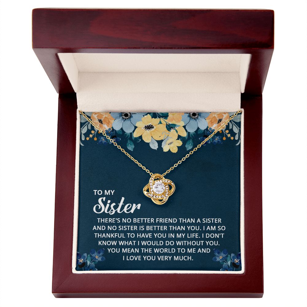 To My Sister, No Sister Is Better Love Knot Necklace | To Sister