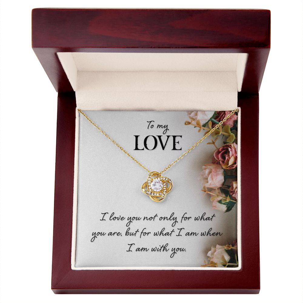 To My Love, For What I Am Love Knot Necklace | To Wife | To Girlfriend