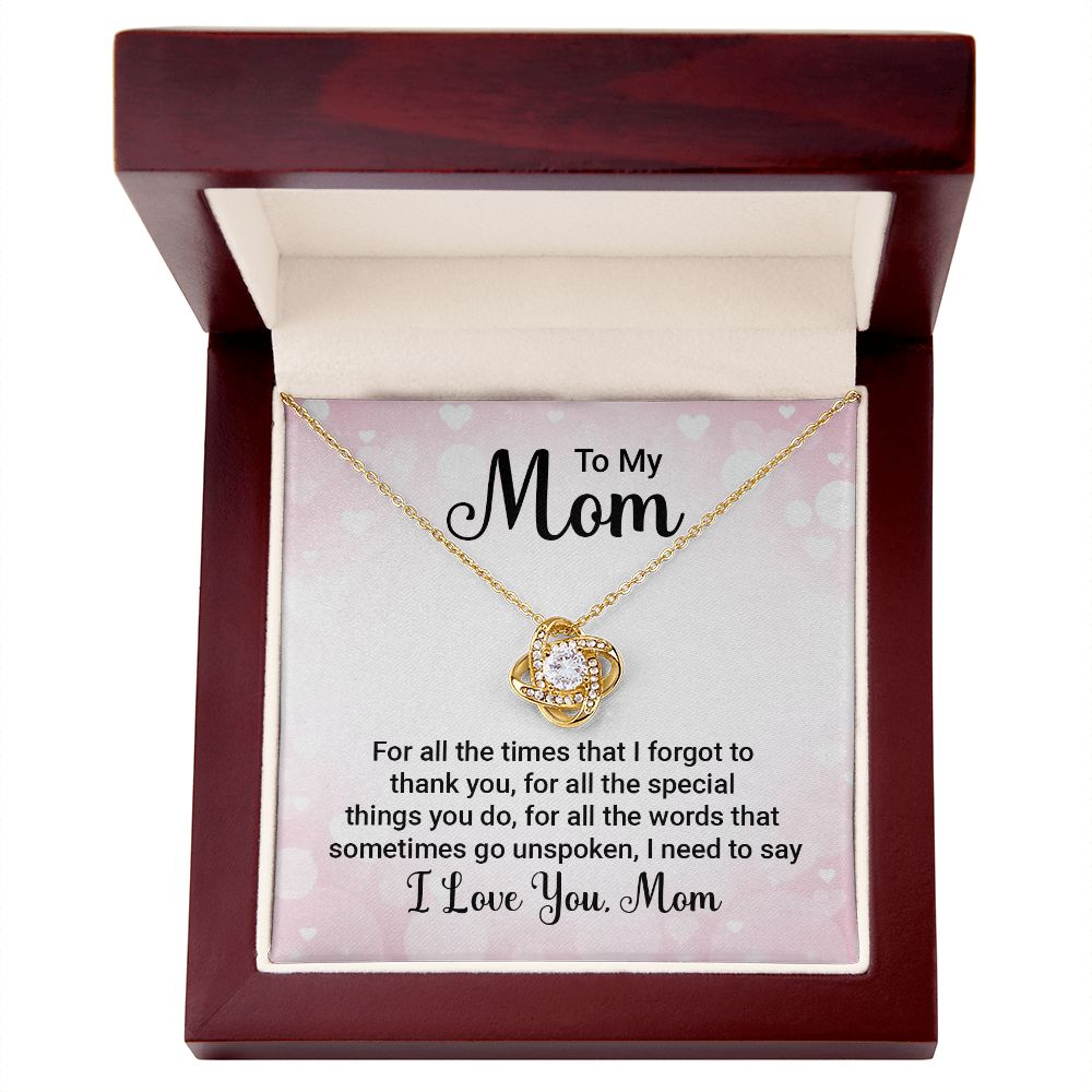 To My Mom, I Need To Say Love Knot Necklace | To Mom