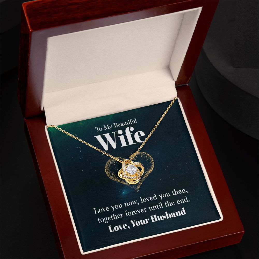 Forever Until The End Love Knot Necklace | To Wife