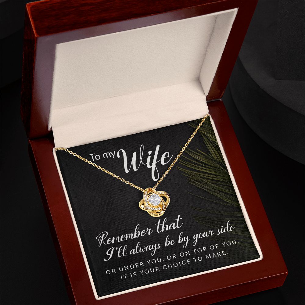 It's Your Choice Love Knot Necklace | To Wife
