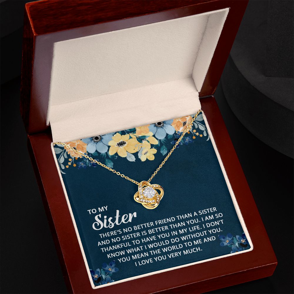 To My Sister, No Sister Is Better Love Knot Necklace | To Sister