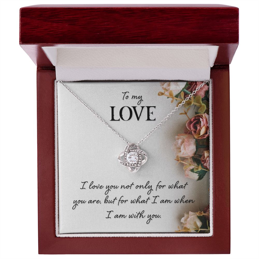 To My Love, For What I Am Love Knot Necklace | To Wife | To Girlfriend