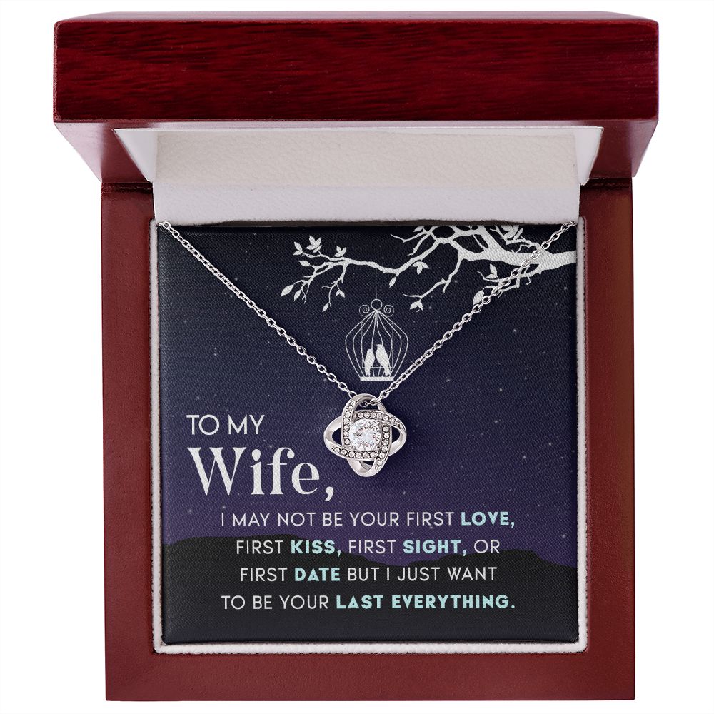 To My Wife, Your Last Everything Love Knot Necklace | To Wife