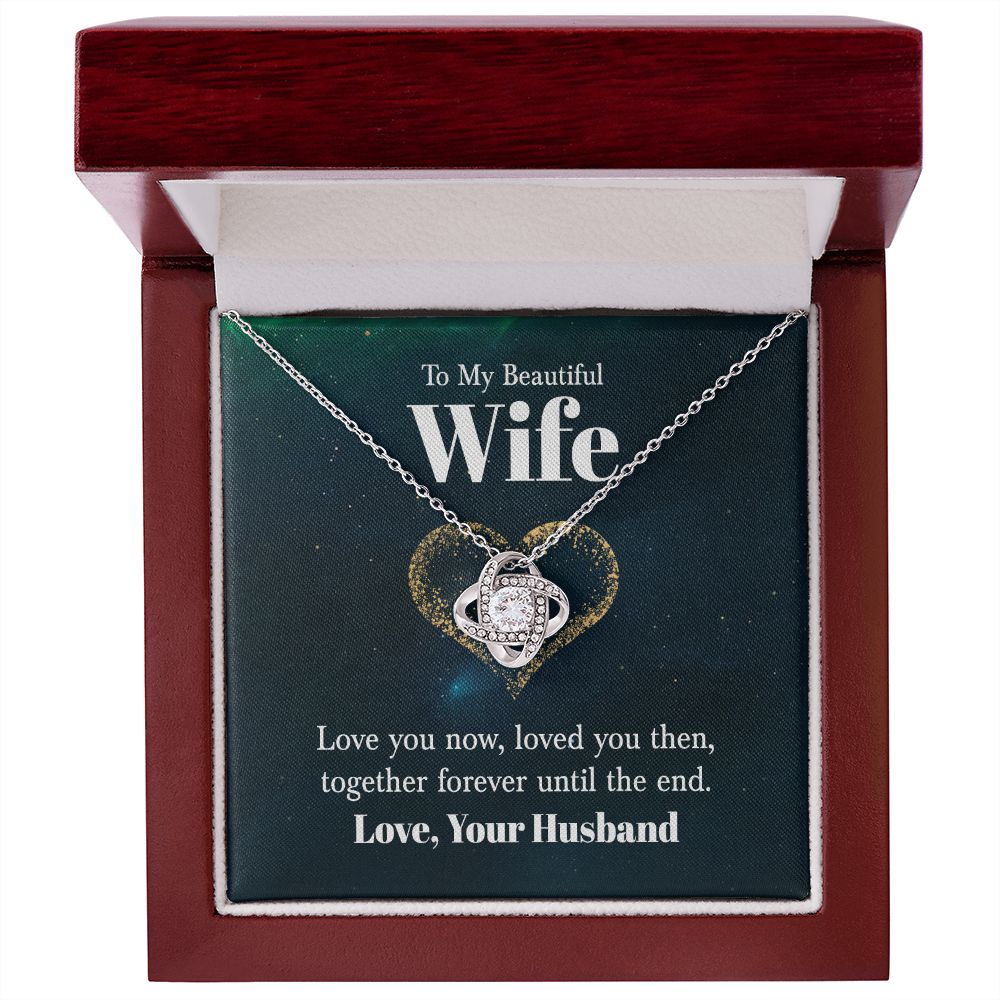 Forever Until The End Love Knot Necklace | To Wife