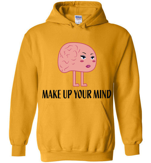 Make Up Your Mind Hoodie - Marvel Hairs