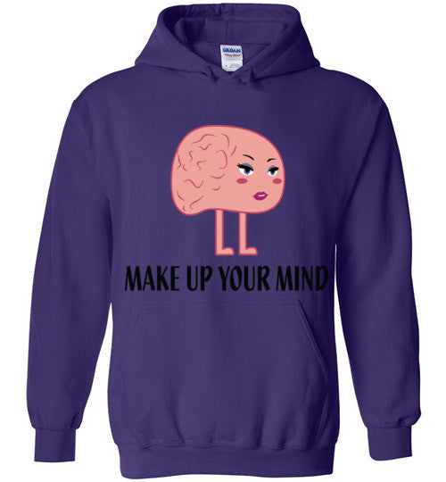 Make Up Your Mind Hoodie - Marvel Hairs