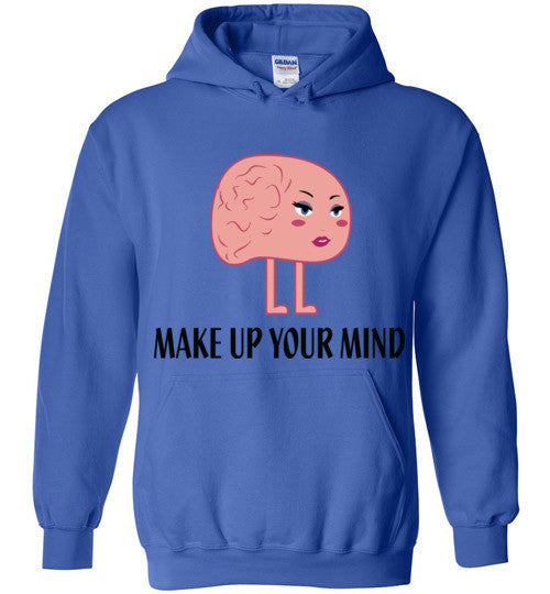 Make Up Your Mind Hoodie - Marvel Hairs