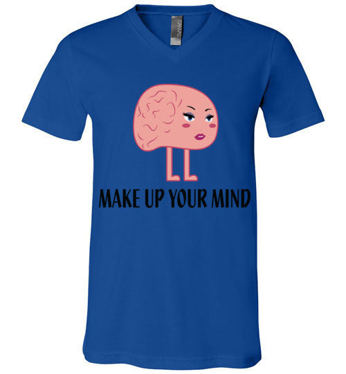 Make Up Your Mind V-Neck T-Shirt - Marvel Hairs