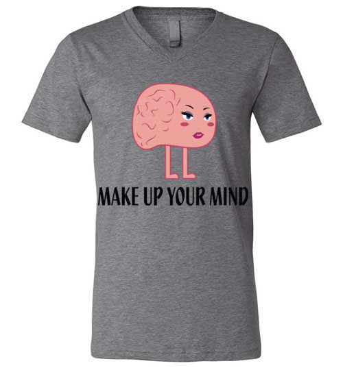 Make Up Your Mind V-Neck T-Shirt - Marvel Hairs