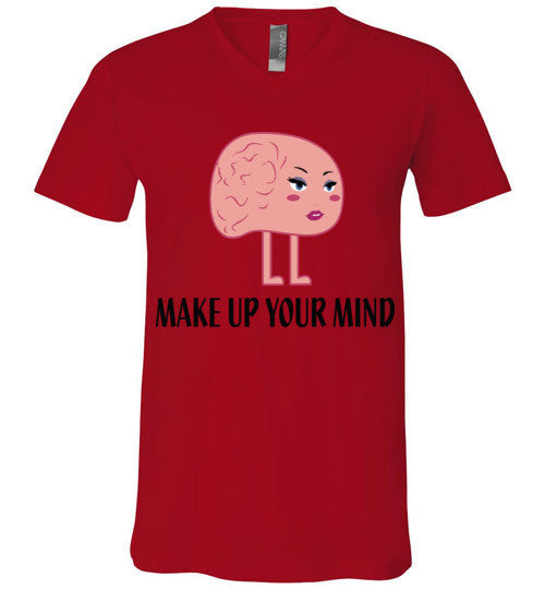 Make Up Your Mind V-Neck T-Shirt - Marvel Hairs