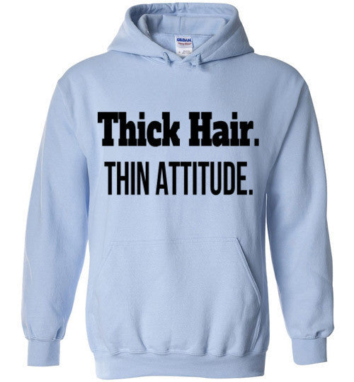 Thick Hair, Thin Attitude Hoodie - Marvel Hairs