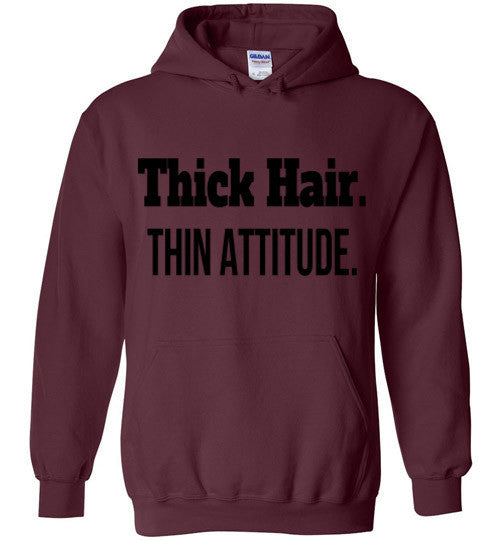Thick Hair, Thin Attitude Hoodie - Marvel Hairs