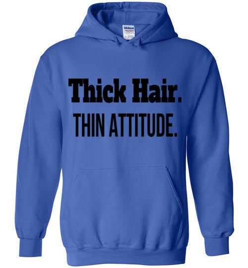 Thick Hair, Thin Attitude Hoodie - Marvel Hairs
