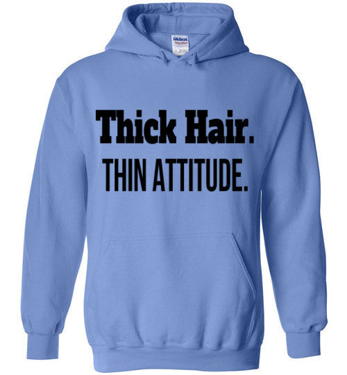 Thick Hair, Thin Attitude Hoodie - Marvel Hairs
