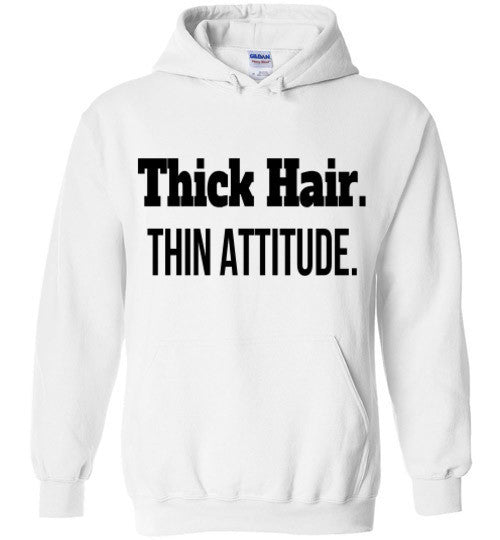 Thick Hair, Thin Attitude Hoodie - Marvel Hairs