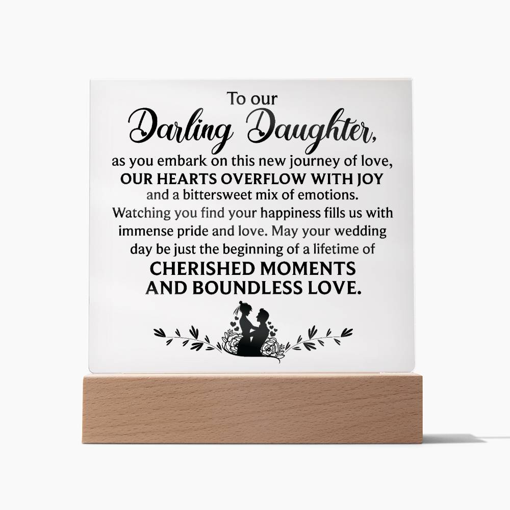 To our darling daughter Acrylic Square