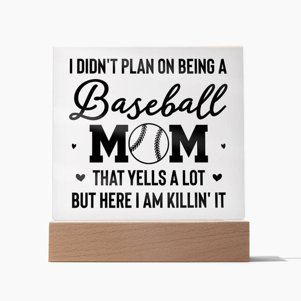 I don't plan on being a baseball mom Acrylic Square