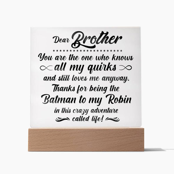 Brother- the one Acrylic Square
