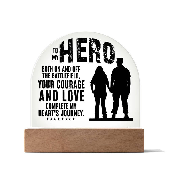 Acrylic Dome Plaque - To my hero