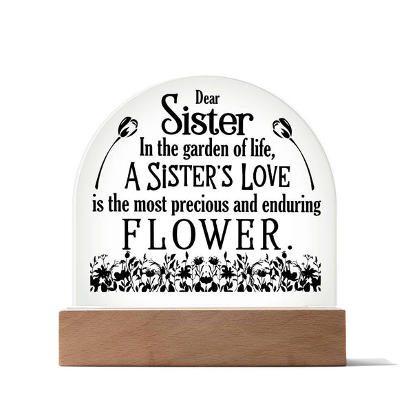 Acrylic Dome Plaque - To my sister-In the garden