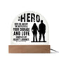 Acrylic Dome Plaque - To my hero