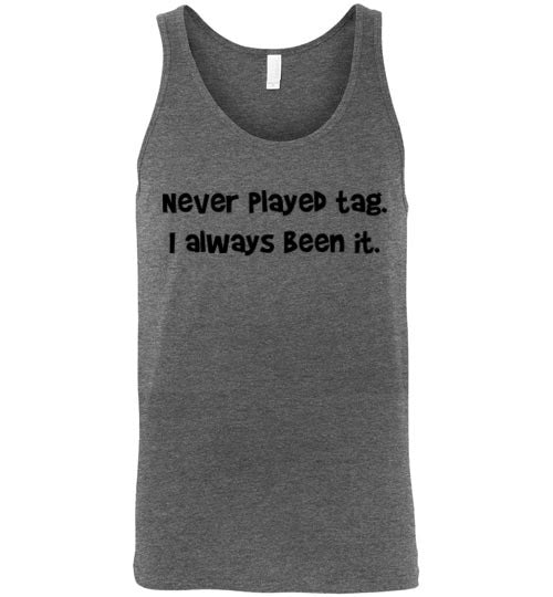 Never Played Tag Tank Top