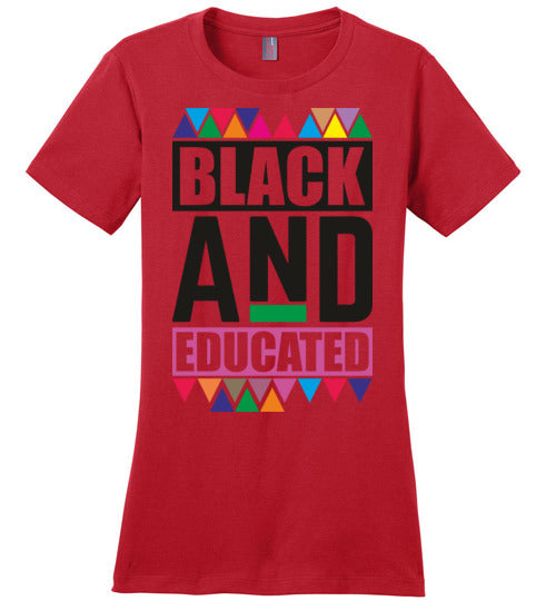 Black and Educated T-Shirt
