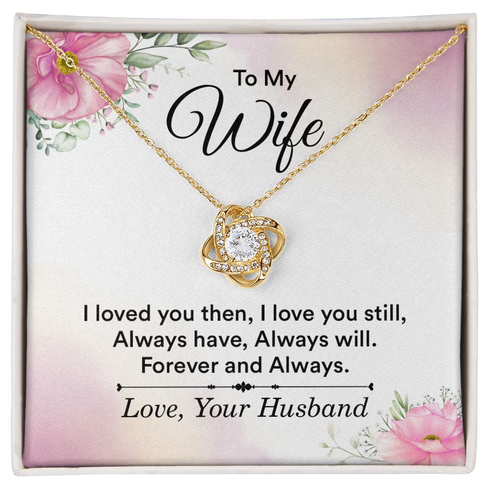 To My Wife, Forever & Always Love Knot Necklace | To Wife