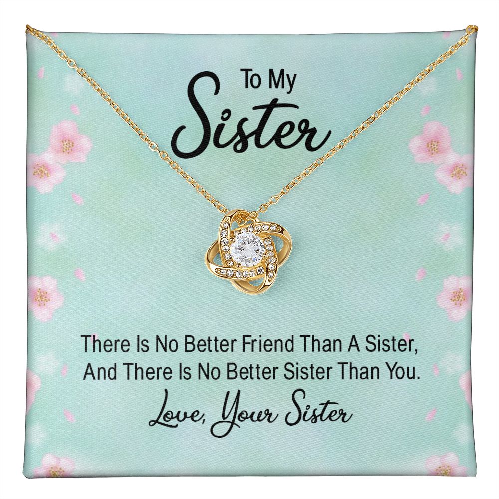 To My Sister, There's No Better Friend Love Knot Necklace | To Sister