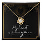 My Heart Is Wherever You Are Love Knot Necklace | To Wife | To Girlfriend