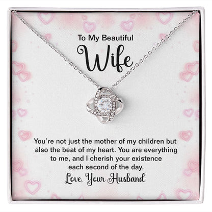 To My Wife, The Beat Of My Heart Love Knot Necklace | To Wife
