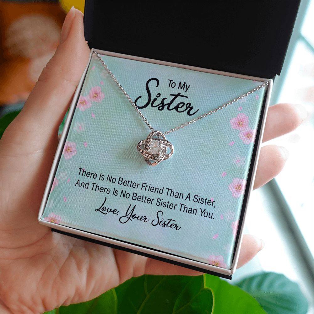 To My Sister, There's No Better Friend Love Knot Necklace | To Sister