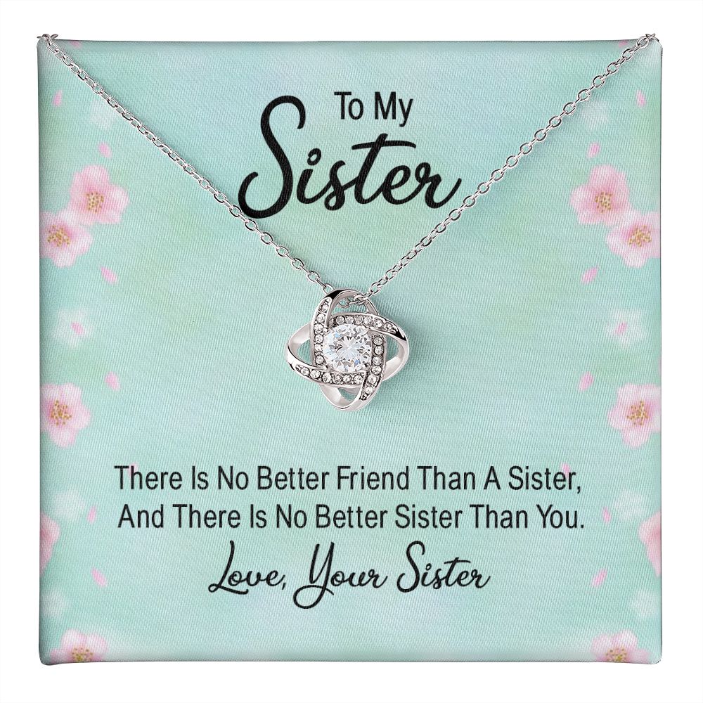 To My Sister, There's No Better Friend Love Knot Necklace | To Sister